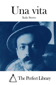 Title: Una vita, Author: Italo Svevo