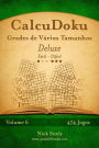 CalcuDoku Grades de Vários Tamanhos Deluxe - Fácil ao Difícil - Volume 6 - 474 Jogos