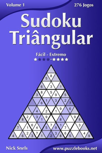 Sudoku Triângular - Fácil ao Extremo - Volume 1 - 276 Jogos