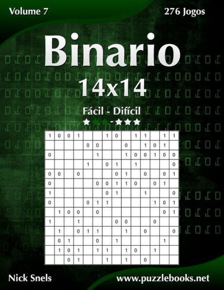 Binario 14x14 - FÃ¯Â¿Â½cil ao DifÃ¯Â¿Â½cil - Volume 7 - 276 Jogos