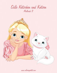 Title: Süße Kätzchen und Katzen Malbuch 2, Author: Nick Snels