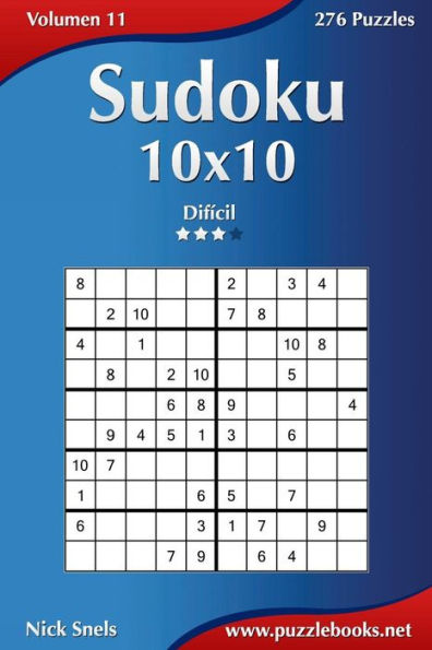 Sudoku 10x10 - Difícil - Volumen 11 - 276 Puzzles