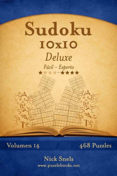 Sudoku 10x10 Deluxe - De Fácil a Experto - Volumen 14 - 468 Puzzles