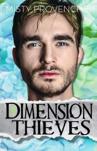Title: The Dimension Thieves: Episodes 4-6, Author: Misty Provencher
