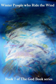 Title: Winter People who Ride the Wind, Author: David Of Arcturus