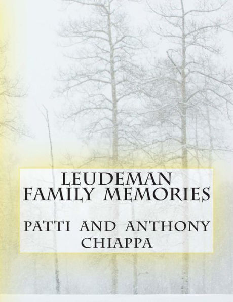 Leudeman Family Memories