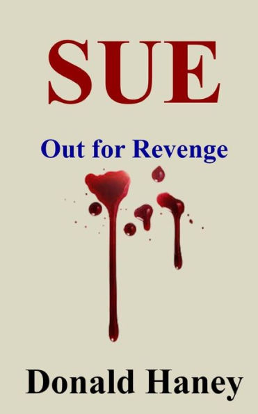 Sue: Out for Revenge