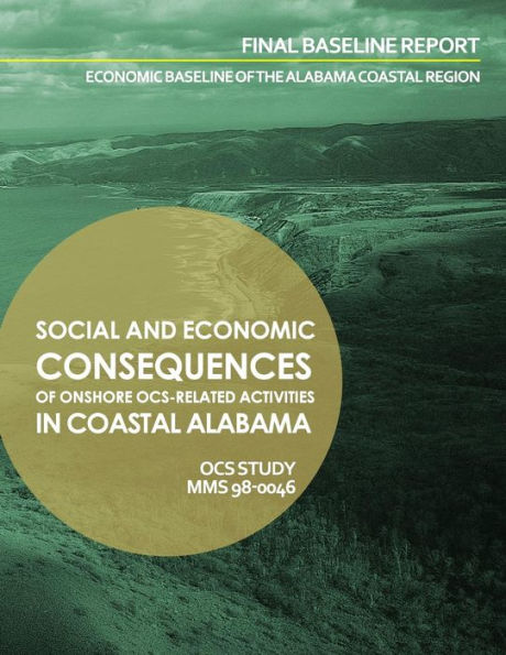 Social and Economic Consequenes of Onshore OCS-Related Activities in Coastal Alabama: Final Baseline Report