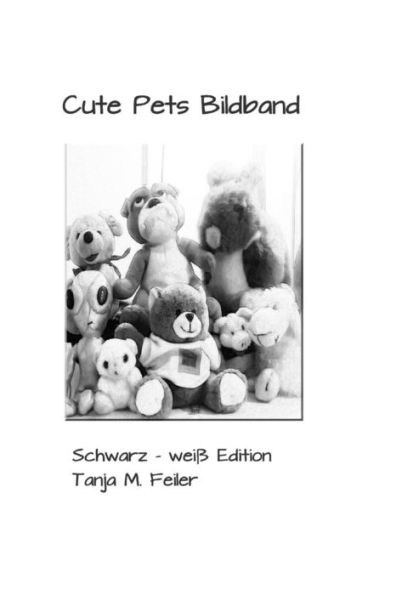 Cute Pets Bildband: Schwarz Weiss Edition