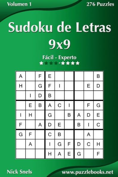 Sudoku de Letras 9x9 - De Fácil a Experto - Volumen 1 - 276 Puzzles