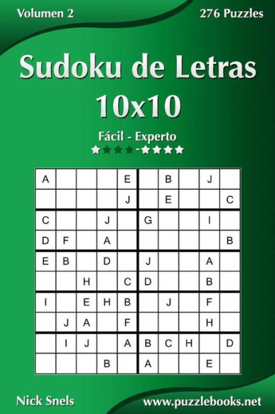 Sudoku de Letras 10x10 - De Fácil a Experto - Volumen 2 - 276 Puzzles