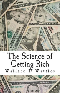 Title: The Science of Getting Rich, Author: Wallace D Wattles