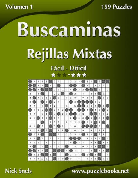 Buscaminas Rejillas Mixtas - De FÃ¯Â¿Â½cil a DifÃ¯Â¿Â½cil - Volumen 1 - 156 Puzzles