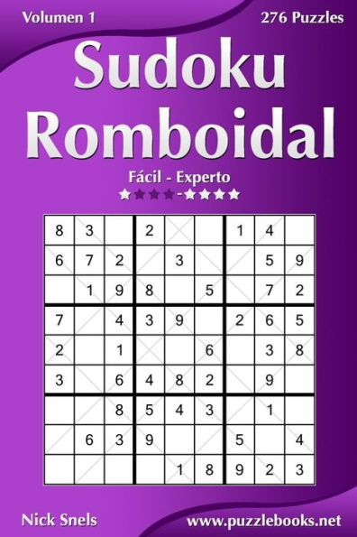 Sudoku Romboidal - De Fácil a Experto - Volumen 1 - 276 Puzzles