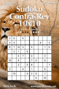 Title: Sudoku Contra-Rey 10x10 - De Fácil a Experto - Volumen 2 - 276 Puzzles, Author: Nick Snels