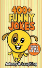 400+ Funny Jokes: Funny Jokes for Kids