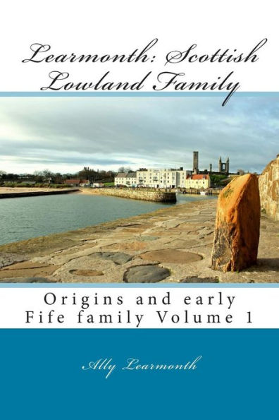 Learmonth: Scottish Lowland Family: Family history