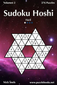 Title: Sudoku Hoshi - Fácil - Volumen 2 - 276 Puzzles, Author: Nick Snels