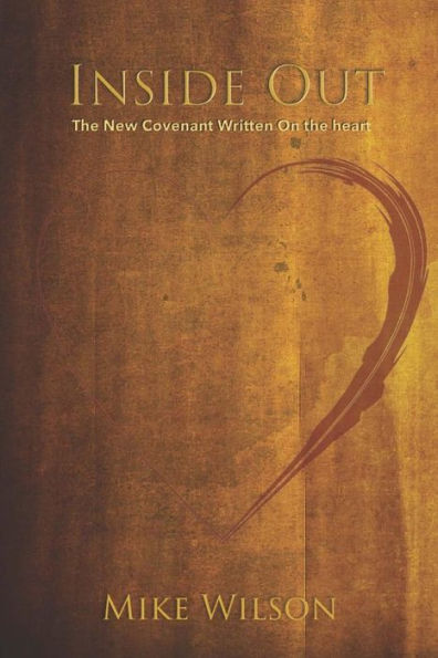 Inside Out: The New Covenant Written on the Heart