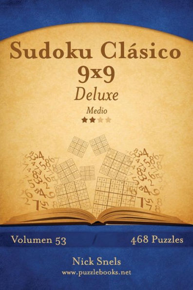 Sudoku Clásico 9x9 Deluxe - Medio - Volumen 53 - 468 Puzzles