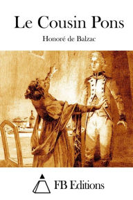 Title: Le Cousin Pons, Author: Honore de Balzac