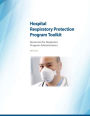 Hospital Respiratory Protection Program Toolkit: Resources for Respirator Program Administrators