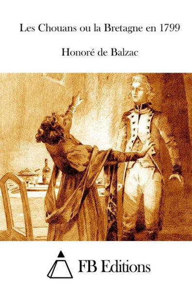 Les Chouans Ou La Bretagne En 1799