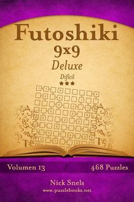Futoshiki 9x9 Deluxe - Difícil - Volumen 13 - 468 Puzzles