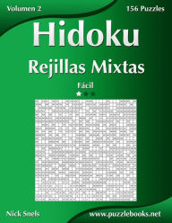 Title: Hidoku Rejillas Mixtas - Fácil - Volumen 2 - 156 Puzzles, Author: Nick Snels