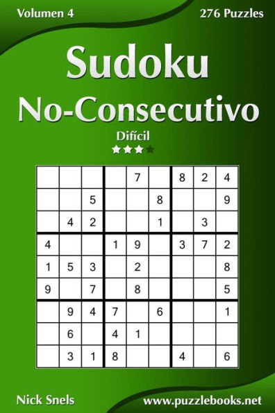 Sudoku No-Consecutivo - Difícil - Volumen 4 - 276 Puzzles