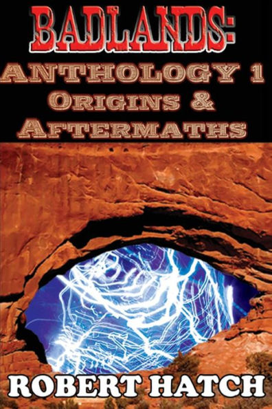 Badlands: Anthology 1: Origins and Aftermaths