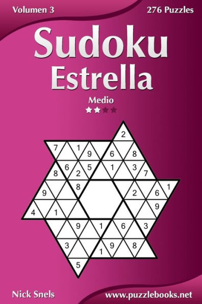 Sudoku Estrella - Medio - Volumen 3 - 276 Puzzles