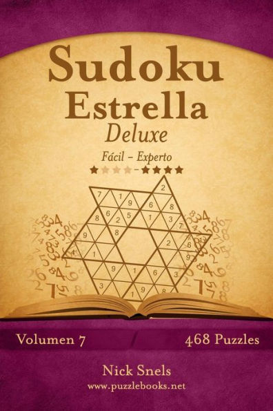 Sudoku Estrella Deluxe - De Fácil a Experto - Volumen 7 - 468 Puzzles