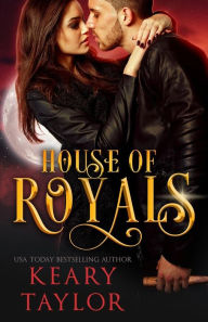 Title: House of Royals, Author: Keary Taylor