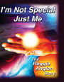 I'm Not Special, Just Me: The Reggie Anglen Story