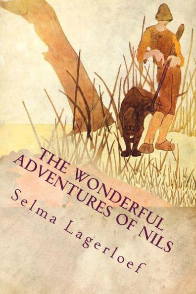 The Wonderful Adventures of Nils: Illustrated