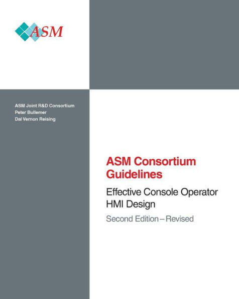 Effective Console Operator HMI Design: Second Edition - Revised