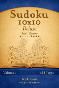Title: Sudoku 10x10 Deluxe - Fácil ao Extremo - Volume 14 - 468 Jogos, Author: Nick Snels