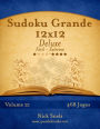 Sudoku Grande 12x12 Deluxe - Fácil ao Extremo - Volume 21 - 468 Jogos