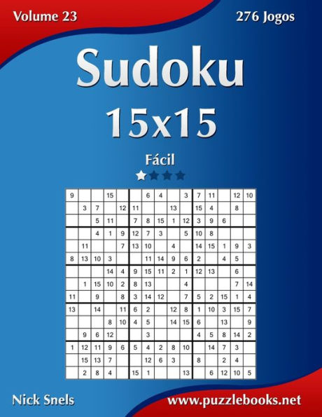 Sudoku 15x15 - Fácil - Volume 23 - 276 Jogos