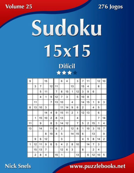 Sudoku 15x15 - Difícil - Volume 25 - 276 Jogos