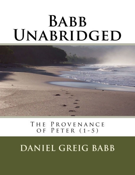 Babb Unabridged: The Provenance of Peter (1-5)