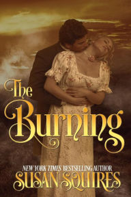 Title: The Burning, Author: Susan Squires