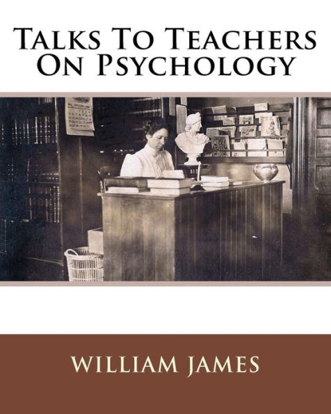 Talks To Teachers On Psychology