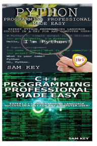 Title: Programming #54: Python Programming Professional Made Easy & C++ Programming Professional Made Easy, Author: Sam Key