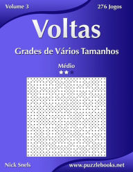 Title: Voltas Grades de Vários Tamanhos - Médio - Volume 3 - 276 Jogos, Author: Nick Snels