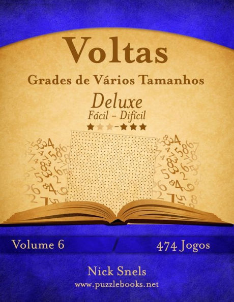 Voltas Grades de Vários Tamanhos Deluxe - Fácil ao Difícil - Volume 6 - 474 Jogos