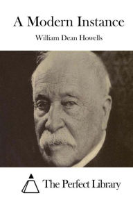 Title: A Modern Instance, Author: William Dean Howells