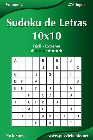 Sudoku de Letras 10x10 - Fácil ao Extremo - Volume 2 - 276 Jogos