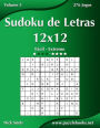 Sudoku de Letras 12x12 - Fácil ao Extremo - Volume 3 - 276 Jogos